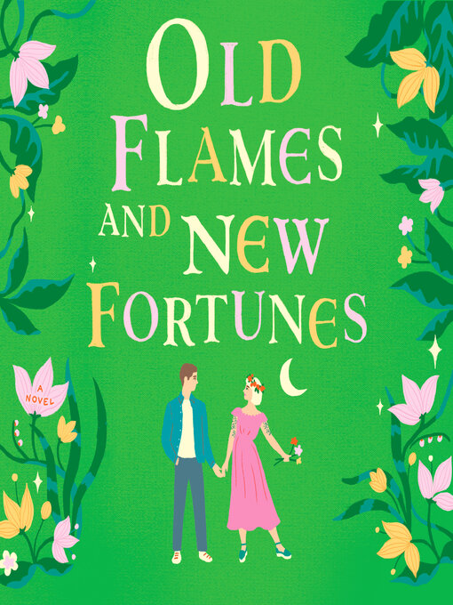 Couverture de Old Flames and New Fortunes